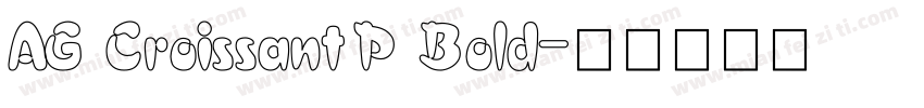 AG Croissant P Bold字体转换